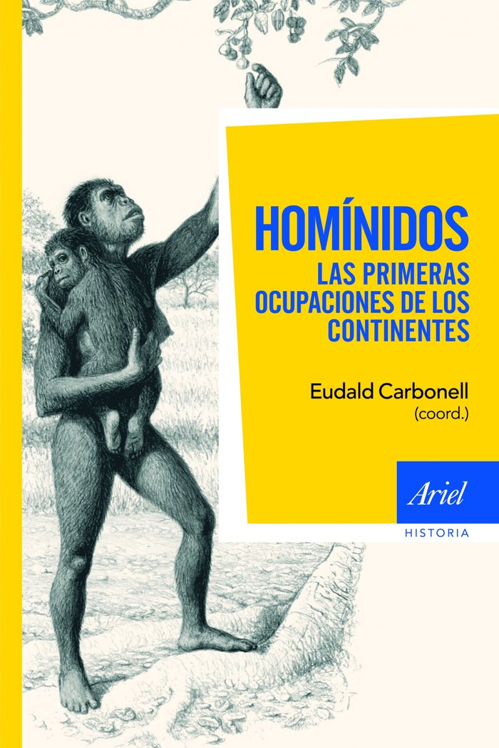 Homínidos, las primeras ocupaciones de los continentes, de Carbonell, Eudald | portada del libro