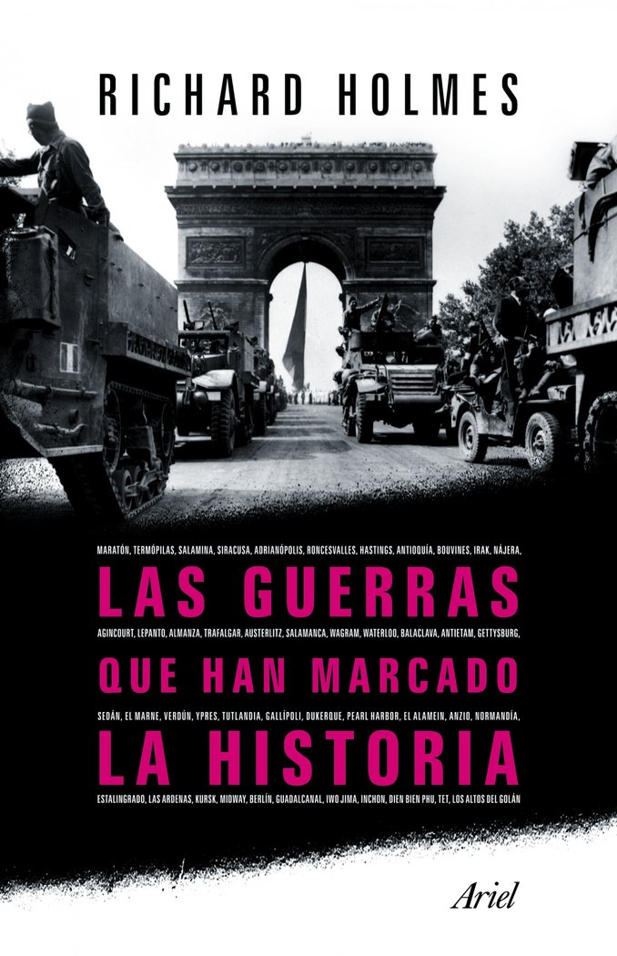 Las guerras que han marcado historia, de Holmes | portada del libro