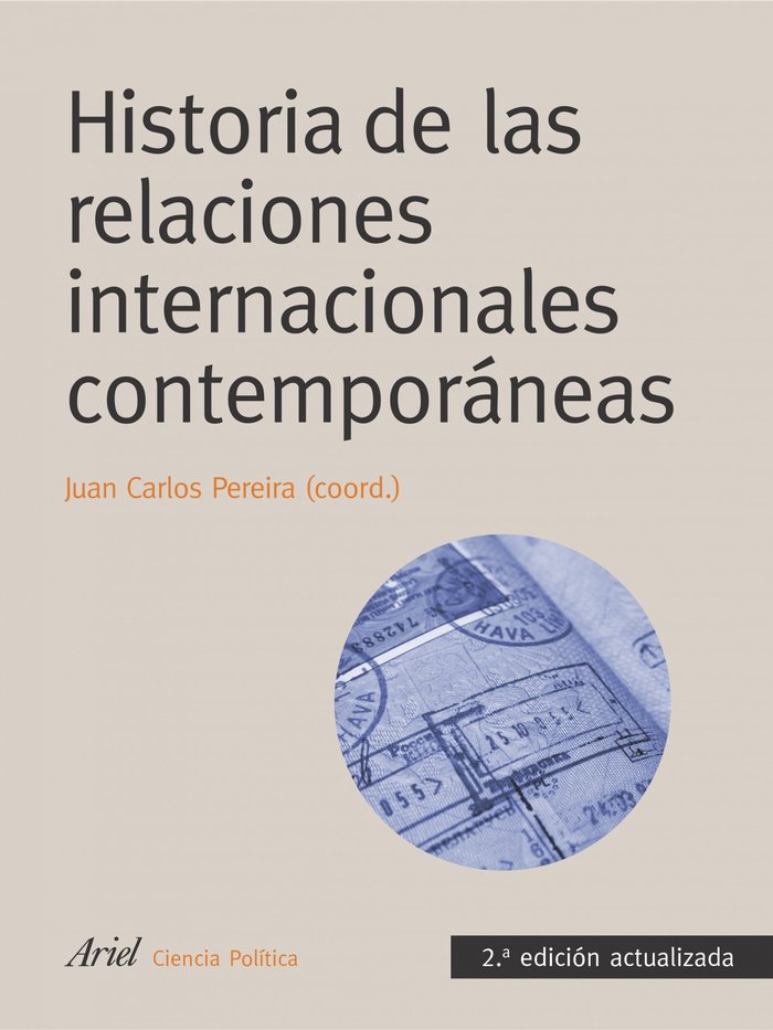 Historia de las relaciones internacionales contemporáneas, de Pereira, Juan Carlos | portada del libro