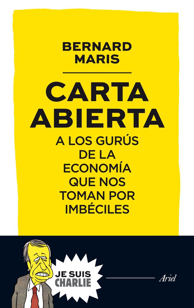 Carta abierta a los gurús de la economía que nos toman por imbéciles, de Maris | portada del libro