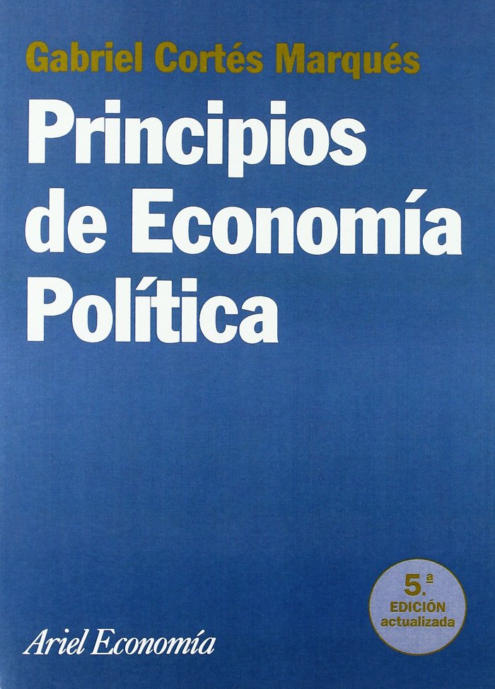 PRINCIPIOS ECONOMIA POLITICA, de GABRIEL CORTES | portada del libro
