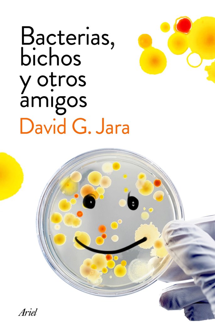 Bacterias, bichos y otros amigos, de González Jara | portada del libro