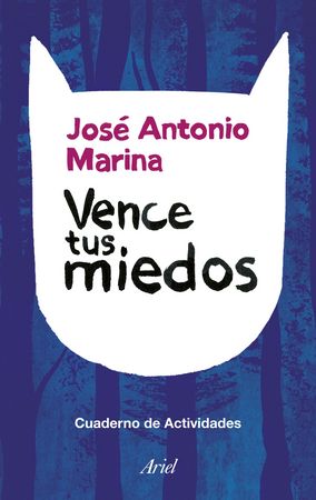 Vence tus miedos, de Marina, José Antonio | portada del libro