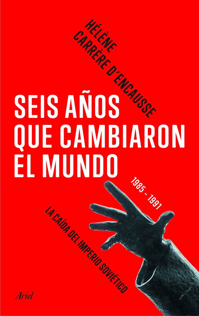 Seis años que cambiaron el mundo, de Carrère d'Encausse, Hélène | portada del libro
