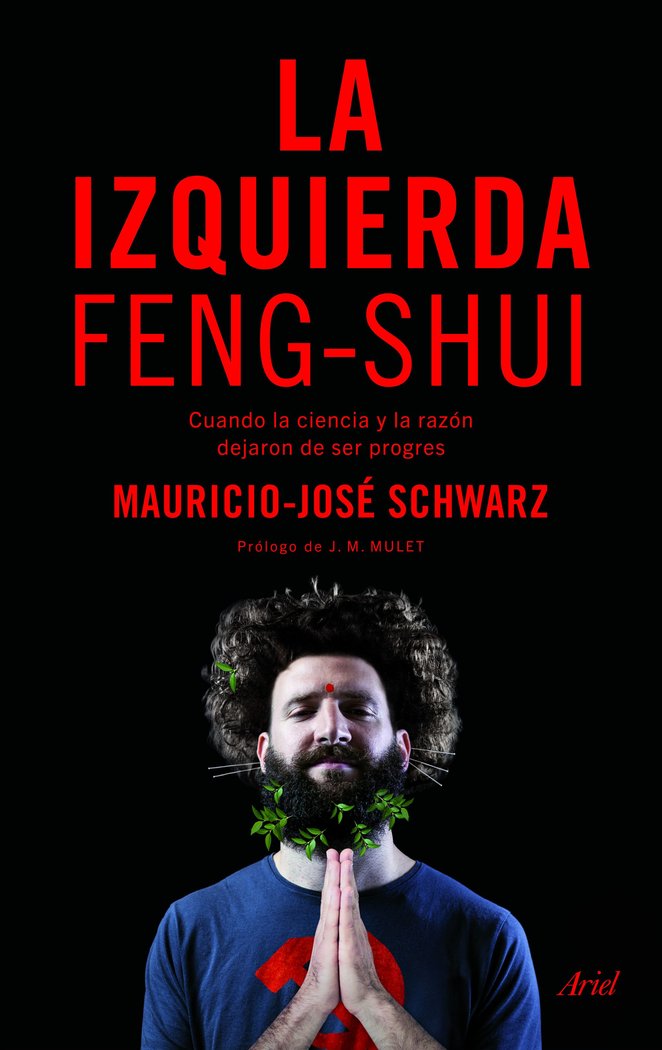 La izquierda feng-shui, de Schwarz, Mauricio-José | portada del libro