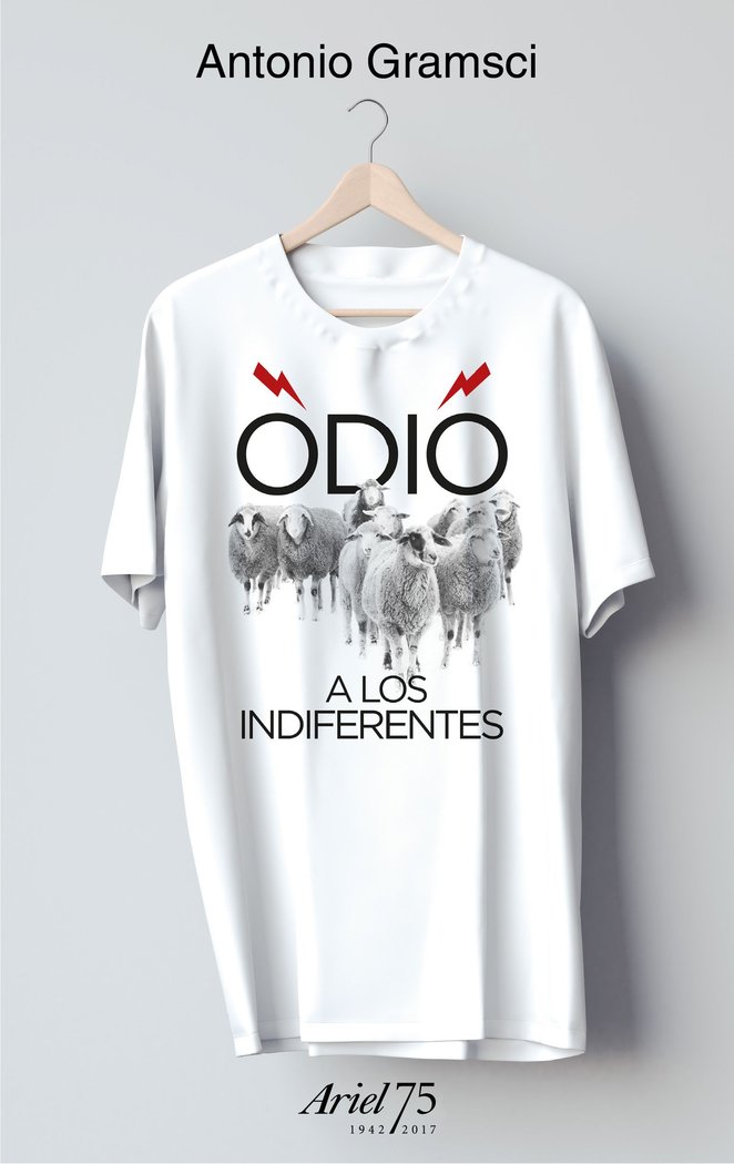 Odio a los indiferentes - 75 Aniversario de Ariel, de Gramsci, Antonio | portada del libro