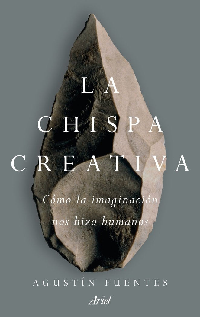 La chispa creativa, de Fuentes, Agustin | portada del libro