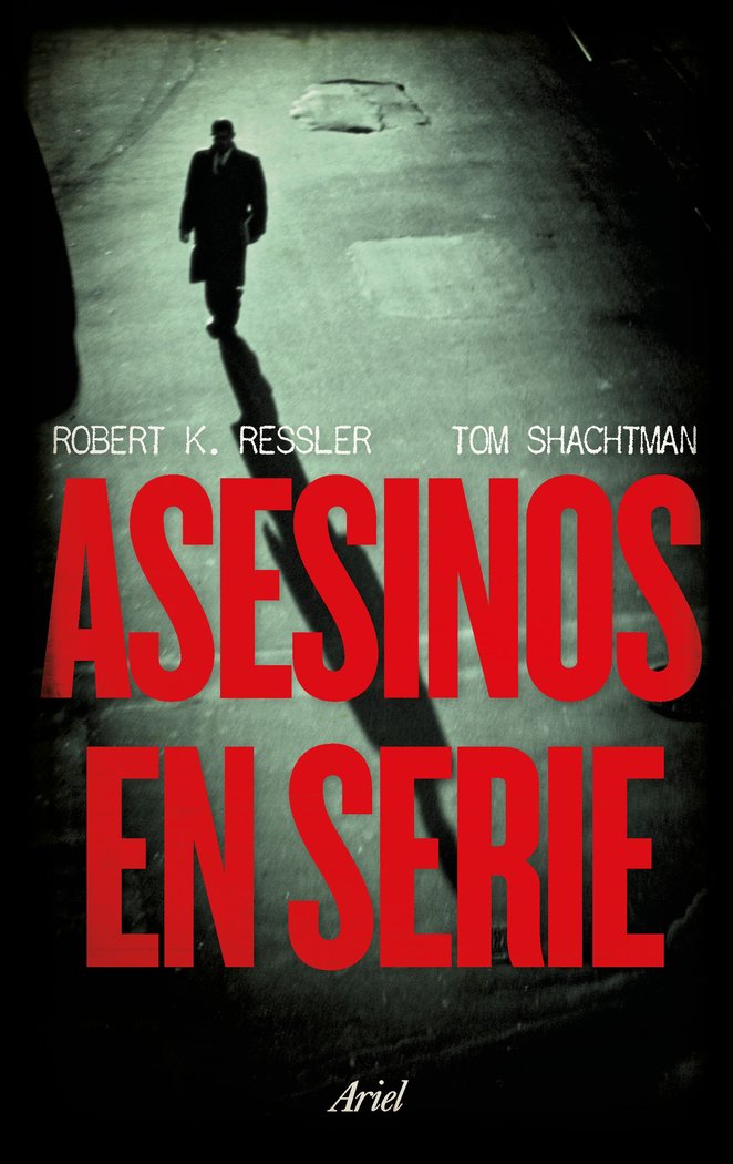 Asesinos en serie, de Ressler, Robert K. | portada del libro