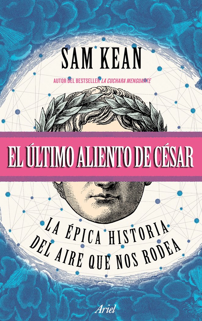 El último aliento de César, de Kean, Sam | portada del libro