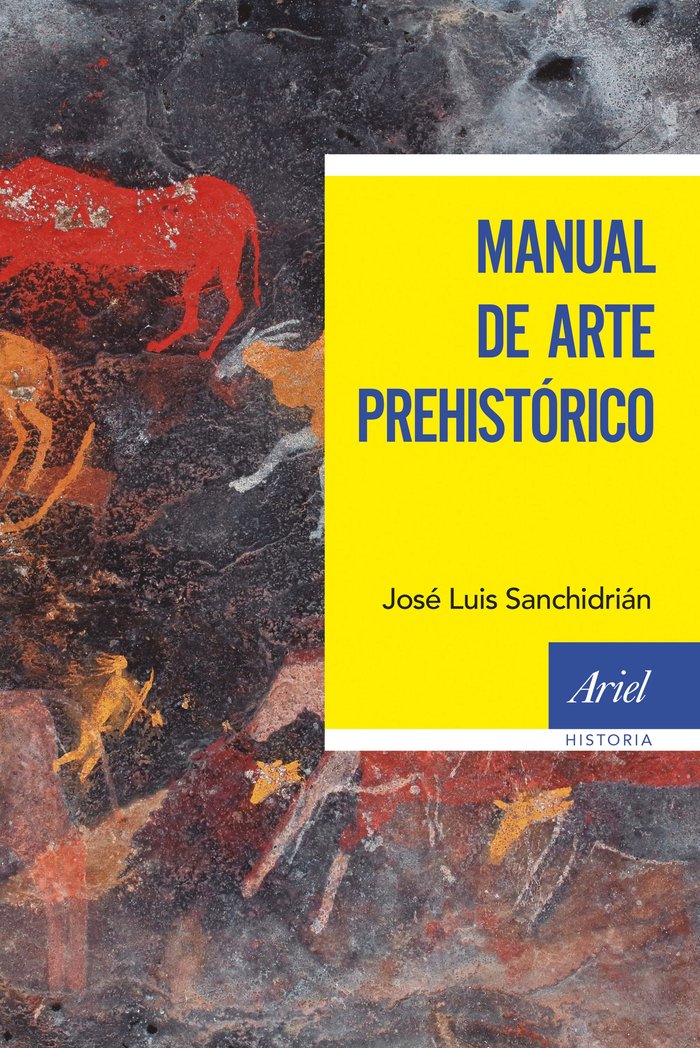 Manual de arte prehistórico, de Sanchidrian, Jose Luis | portada del libro