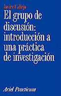 El grupo de discusión: Introducción a una práctica de Investigación, de Callejo | portada del libro