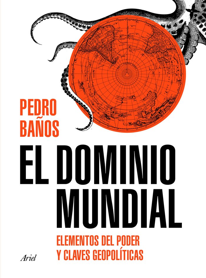 El dominio mundial, de Baños Bajo, Pedro | portada del libro