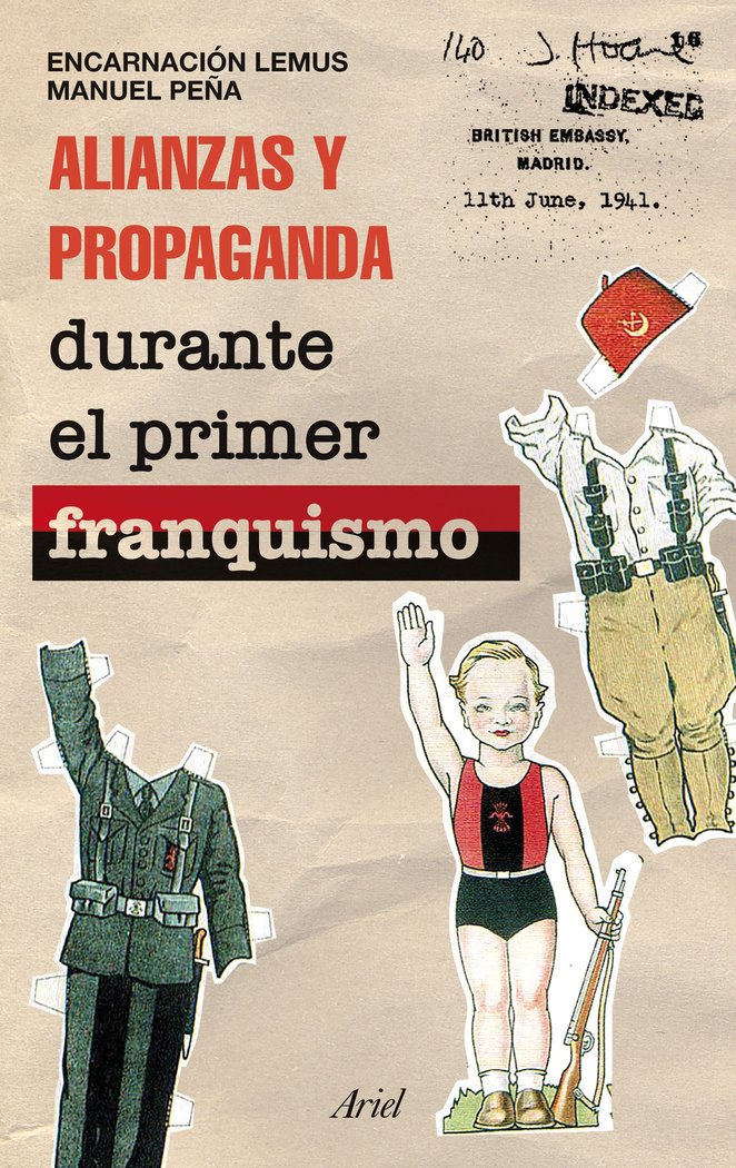 Alianzas y propaganda durante el primer franquismo, de Lemus, Encarnación | portada del libro