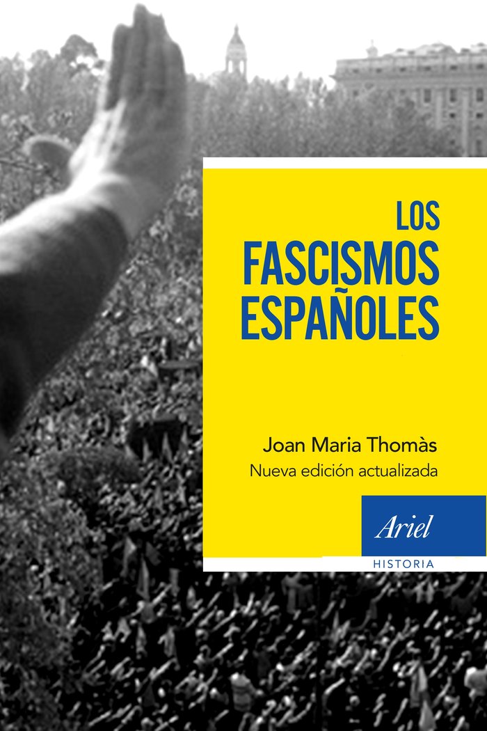 Los fascismos españoles, de Thomàs, Joan Maria | portada del libro