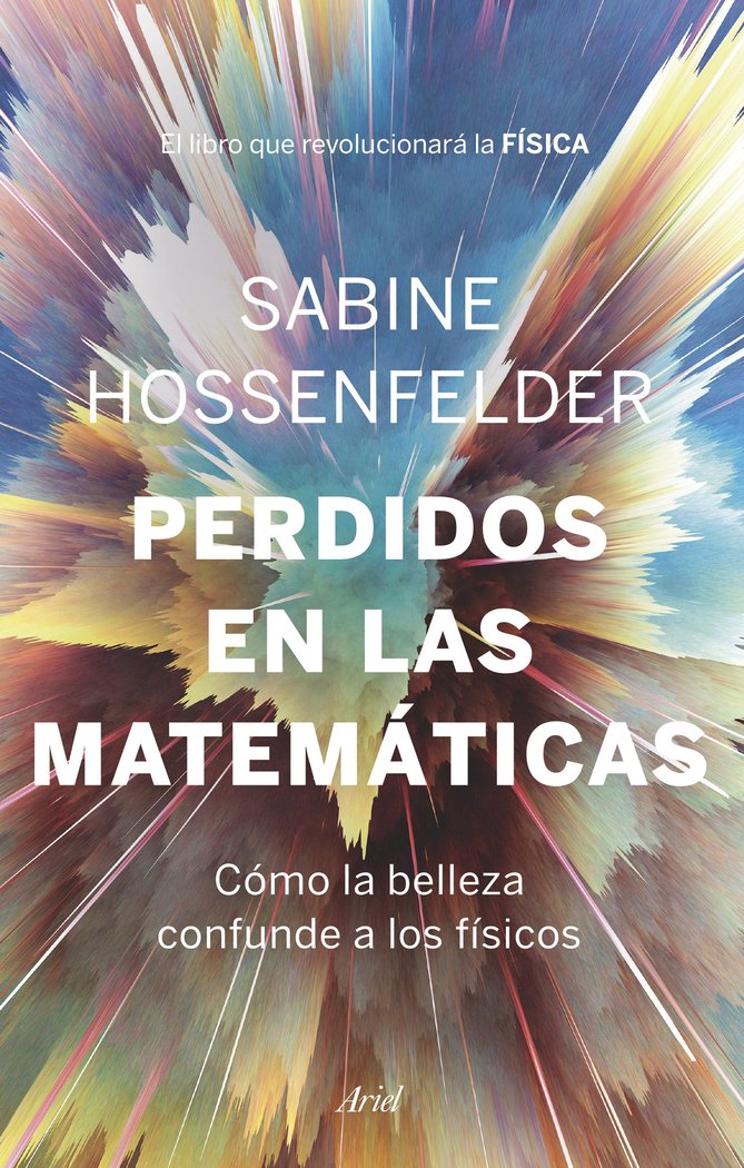 Perdidos en las matemáticas, de Hossenfelder, Sabine | portada del libro