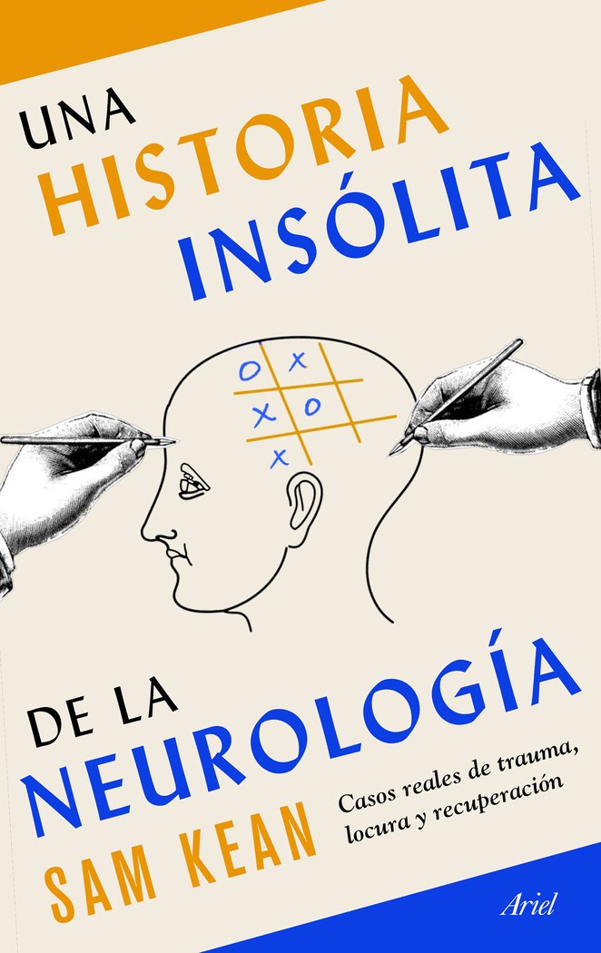 Una historia insólita de la neurología, de Kean | portada del libro