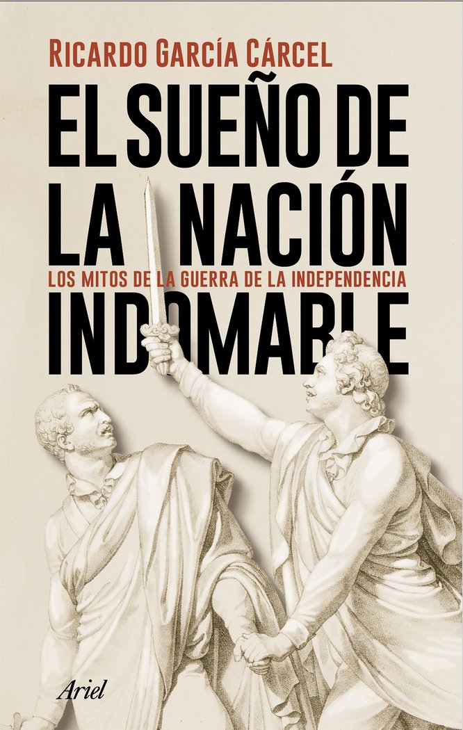 El sueño de la nación indomable, de García Cárcel, Ricardo | portada del libro
