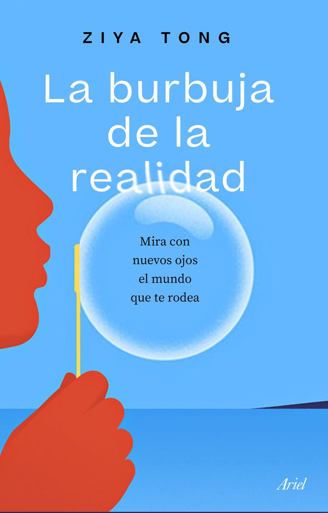 LAS BURBUJAS DE LA REALIDAD, de ZIYA TONG | portada del libro