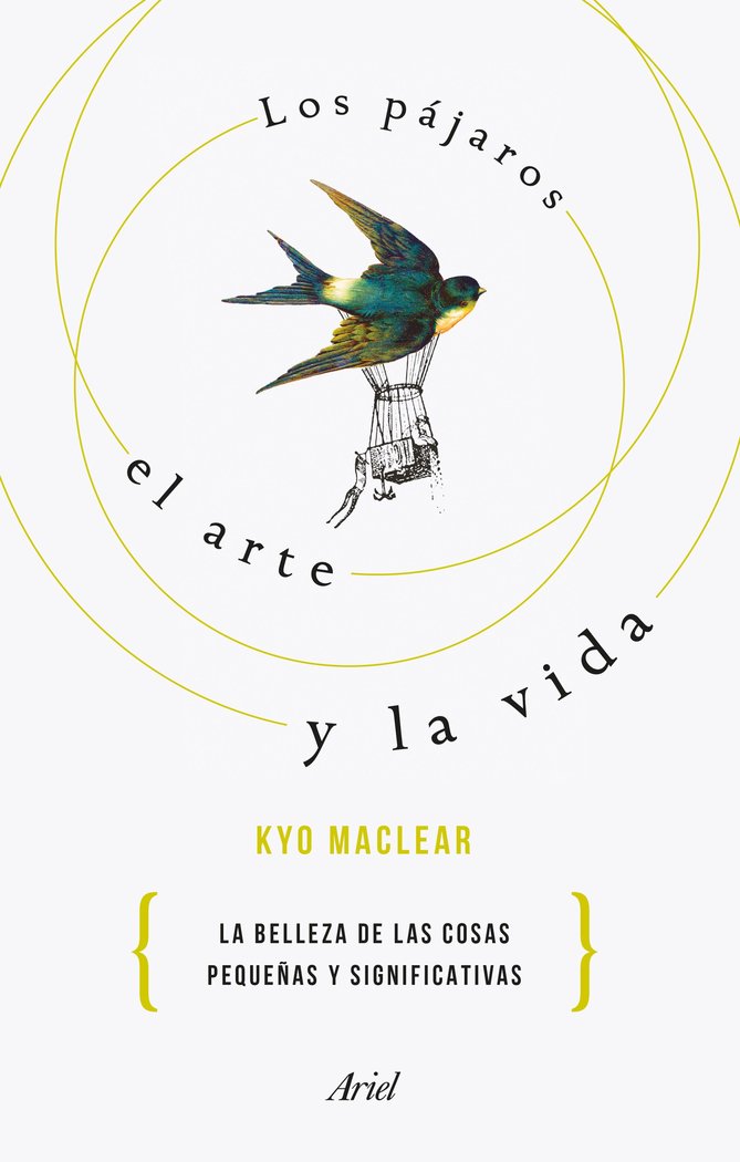 LOS PAJAROS, EL ARTE Y LA VIDA, de KYO MACLEAR | portada del libro