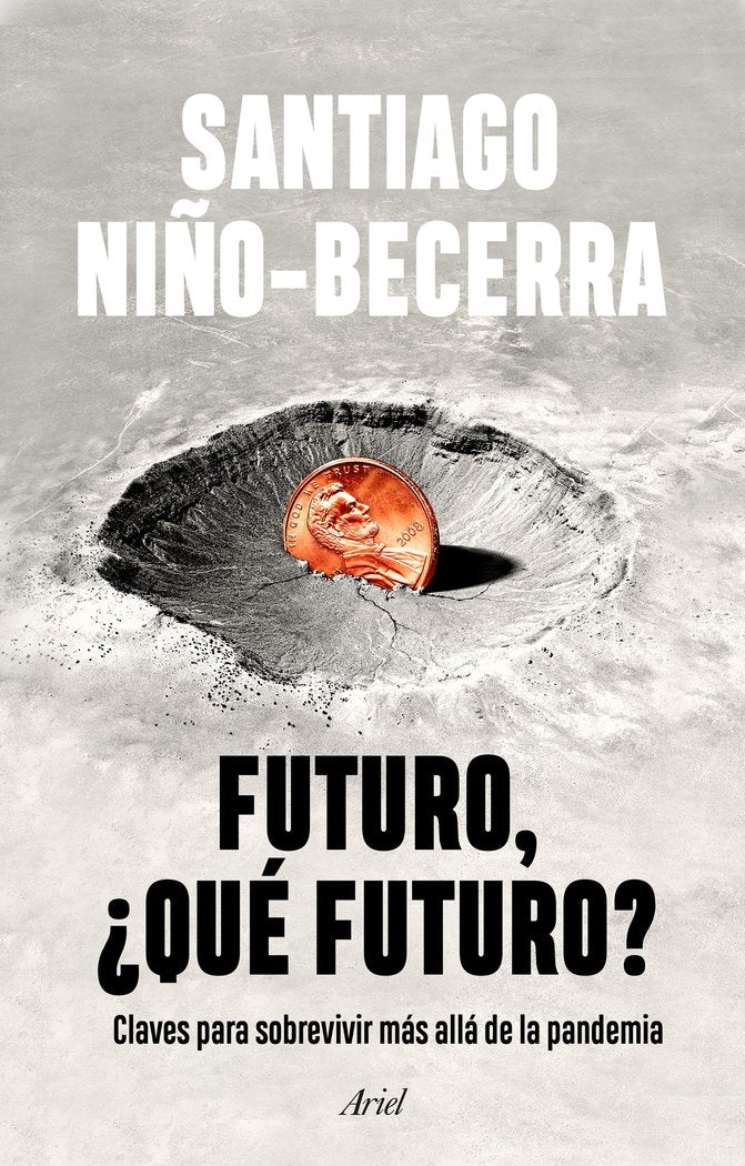 Futuro, ¿qué futuro?, de SANTIAGO NIÑO-BECERRA | portada del libro