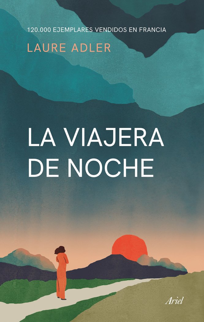 LA VIAJERA DE NOCHE, de LAURE ADLER | portada del libro
