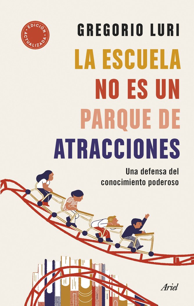 LA ESCUELA NO ES UN PARQUE DE ATRACCIONES, de GREGORIO LURI | portada del libro