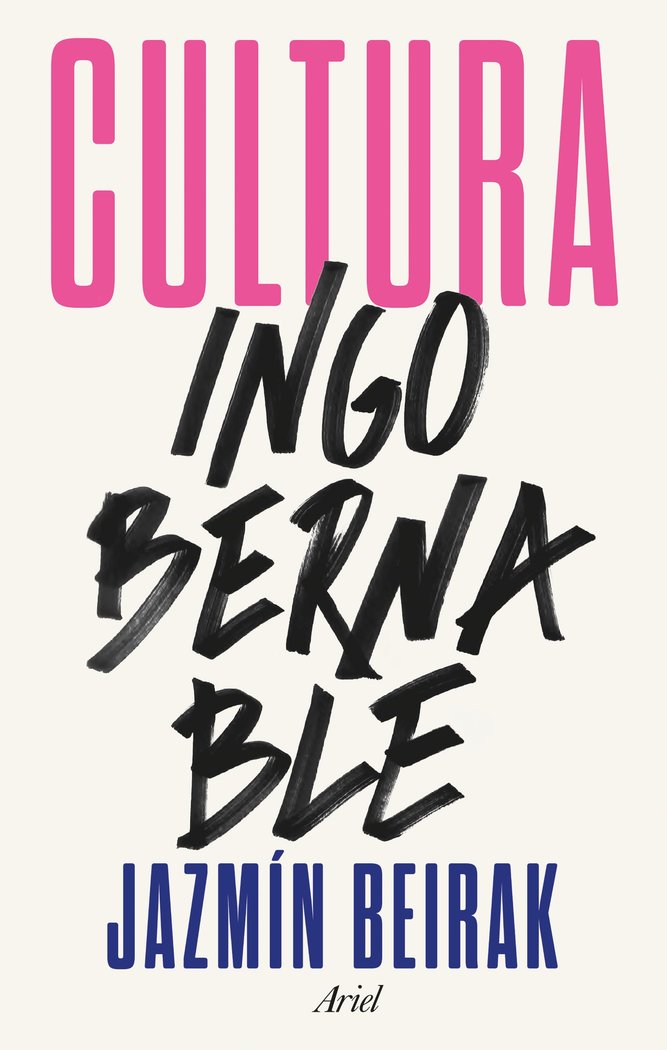 CULTURA INGOBERNABLE, de JAZMIN BEIRAK | portada del libro