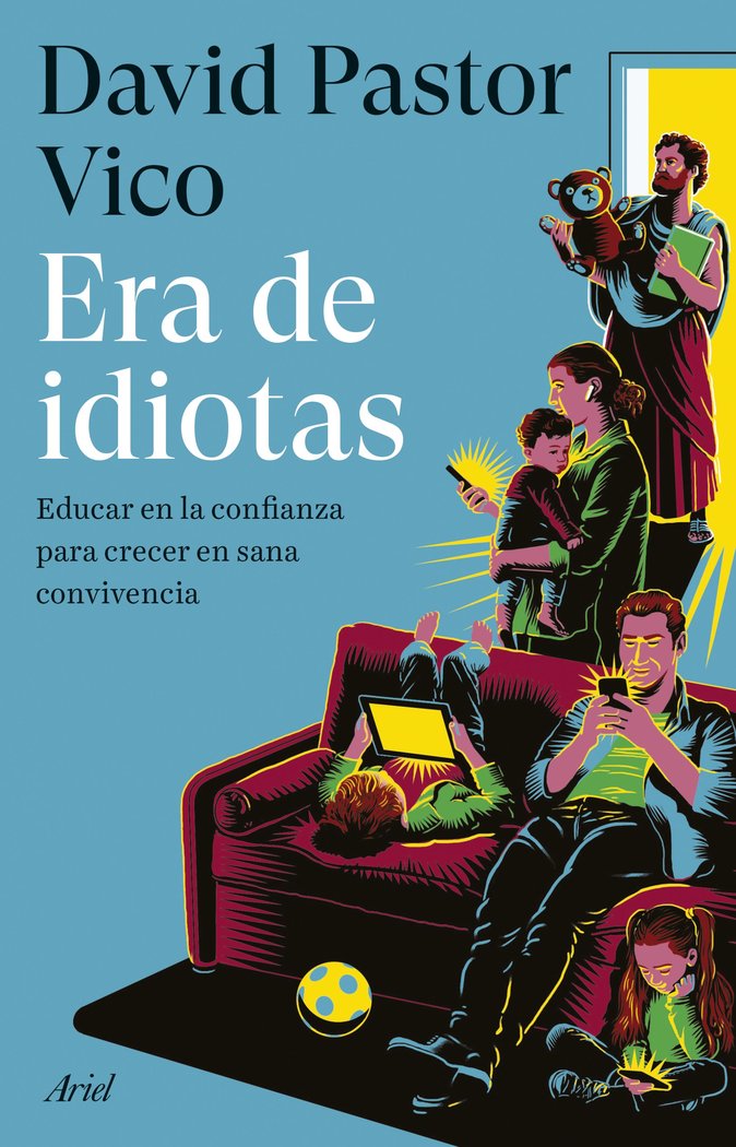 ERA DE IDIOTAS, de PASTOR VICO, DAVID | portada del libro