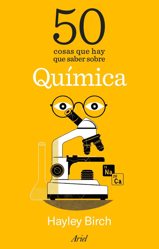 50 COSAS QUE HAY QUE SABER SOBRE QUIMICA, de HAYLEY BIRCH | portada del libro