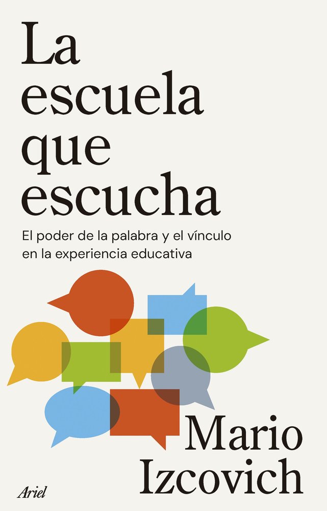 LA ESCUELA QUE ESCUCHA, de MARIO IZCOVICH | portada del libro
