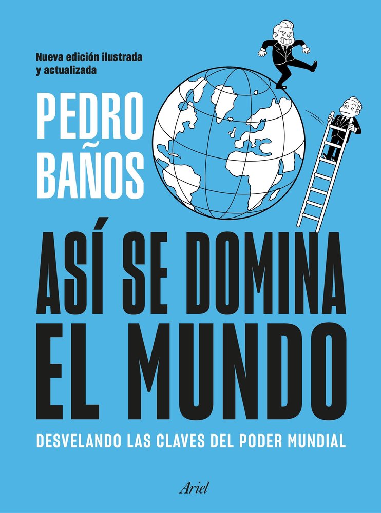 ASI SE DOMINA EL MUNDO. NUEVA EDICION, de BAÑOS, PEDRO | portada del libro