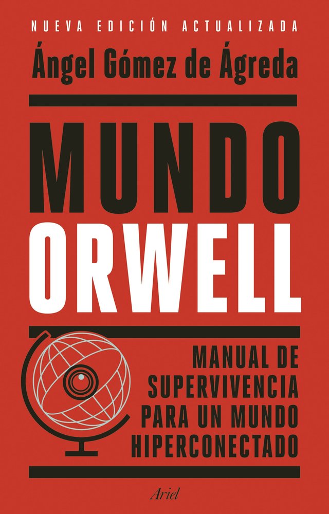 MUNDO ORWELL, de GOMEZ DE AGREDA, ANGEL | portada del libro
