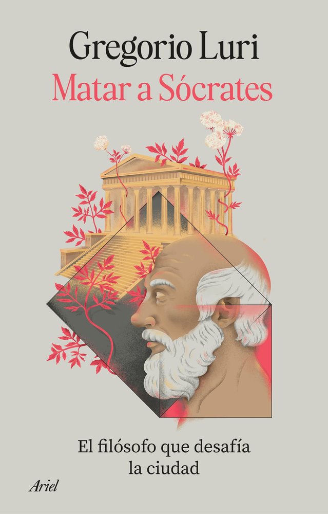 MATAR A SOCRATES, de LURI, GREGORIO | portada del libro
