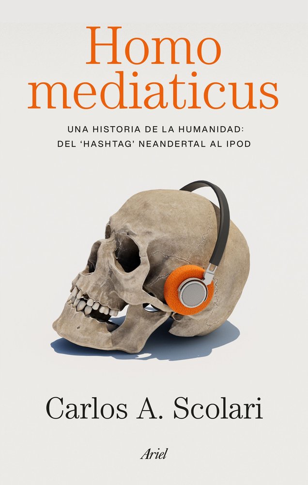Homo mediaticus, de CARLOS ALBERTO SCOLARI | portada del libro