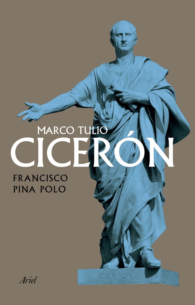 MARCO TULIO CICERON, de FRANCISCO PINA POLO | portada del libro