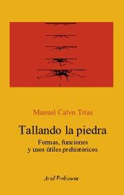 TALLANDO LA PIEDRA, de MANUEL CALVO TRíAS | portada del libro