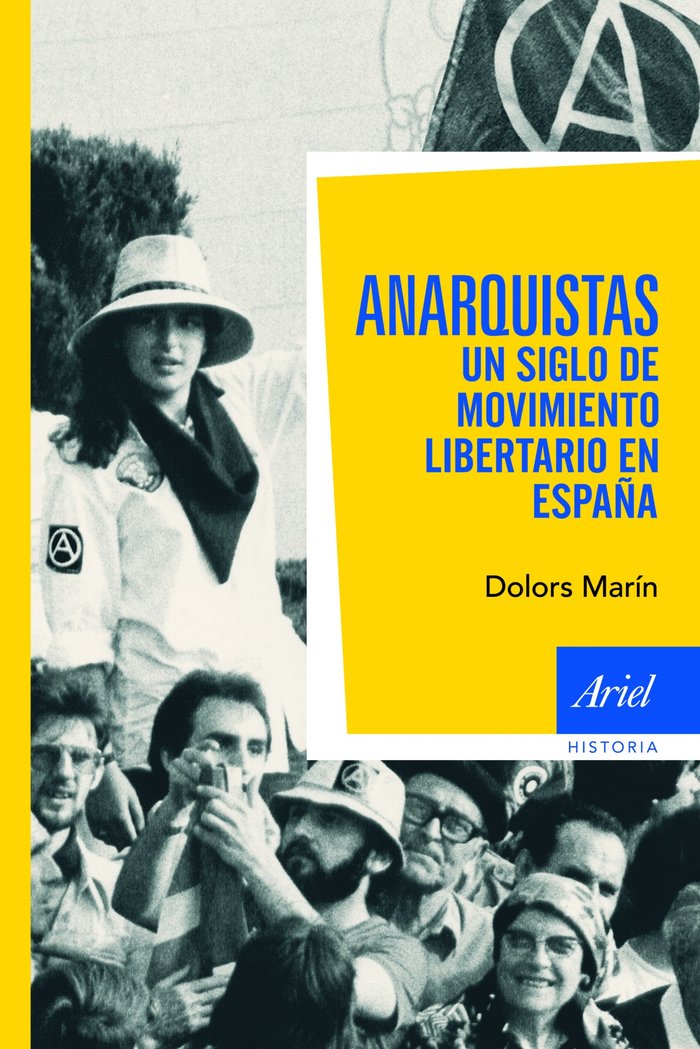 Anarquistas. Un siglo de movimiento libertario en España, de Marin | portada del libro