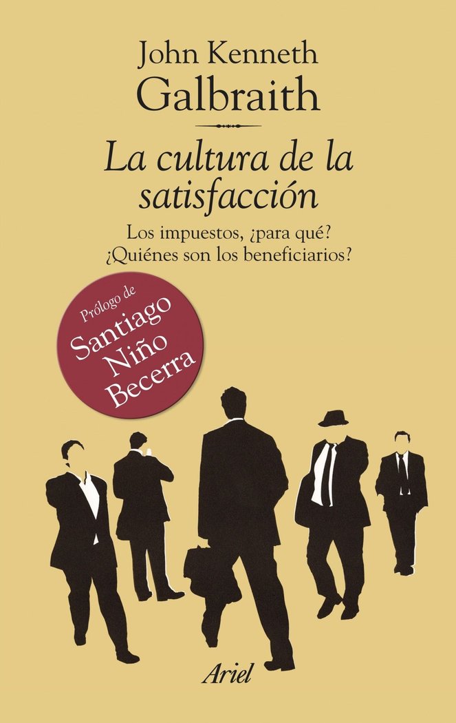 La cultura de la satisfacción, de Galbraith, John Kenneth | portada del libro