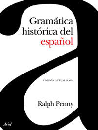 Gramática histórica del español, de RALPH PENNY | portada del libro