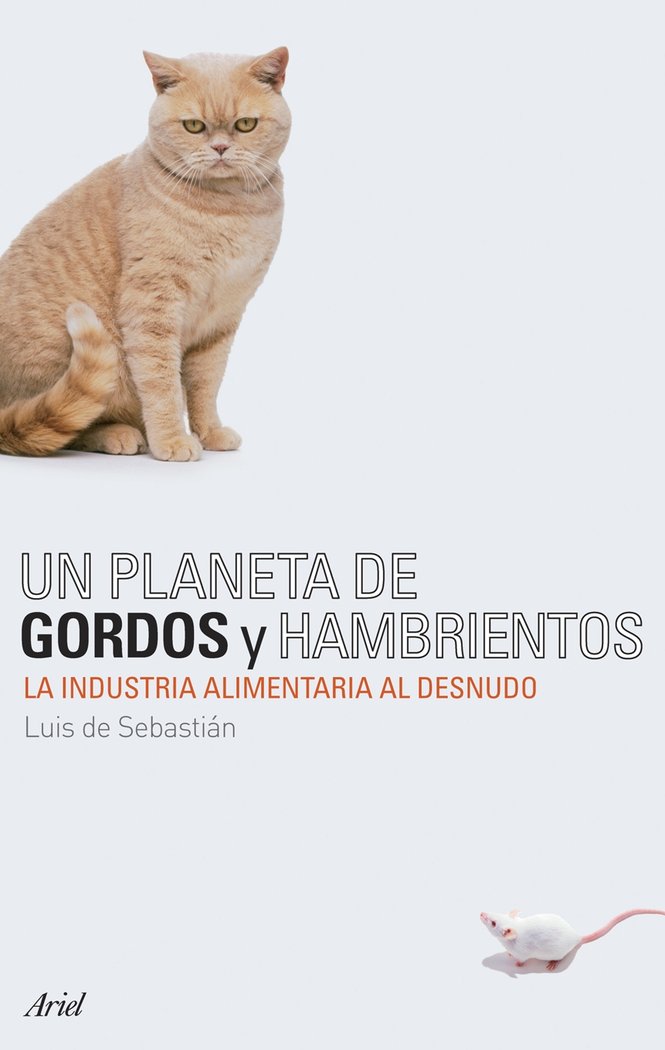 Un planeta de gordos y hambrientos, de Sebastián Carazo | portada del libro