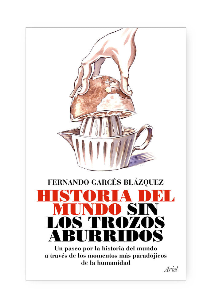 La historia del mundo sin los trozos aburridos, de FERNANDO GARCES BLAZQUEZ | portada del libro