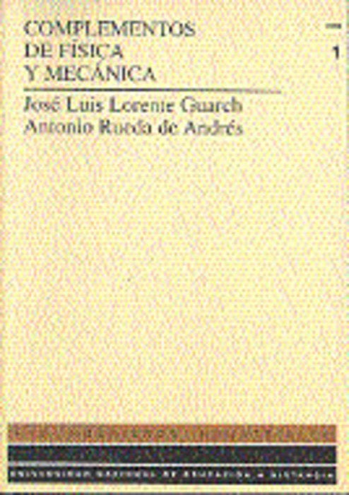Complementos de física y mecánica, de Lorente Guarch, José Luis | portada del libro