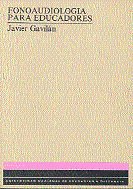 Fonoaudiología para educadores, de Gavilán Bouzas | portada del libro