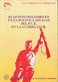 El quinto regimiento en la pol¡tica militar del P.C.E. En la guerra civil, de BLANCO RODRIGUEZ | portada del libro