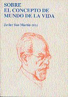 Sobre el concepto de mundo de la vida, de San Martín Sala | portada del libro