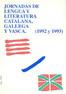 Jornadas de lengua y literatura catalana, gallega y vasca (1992 y 1993), de BUTIÑA JIMENEZ, JULIA | portada del libro