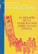 El desaf¡o de la inmigración africana en España. II Jornadas sobre fuentes orales y gráficas para el, de MORALES LEZCANO | po