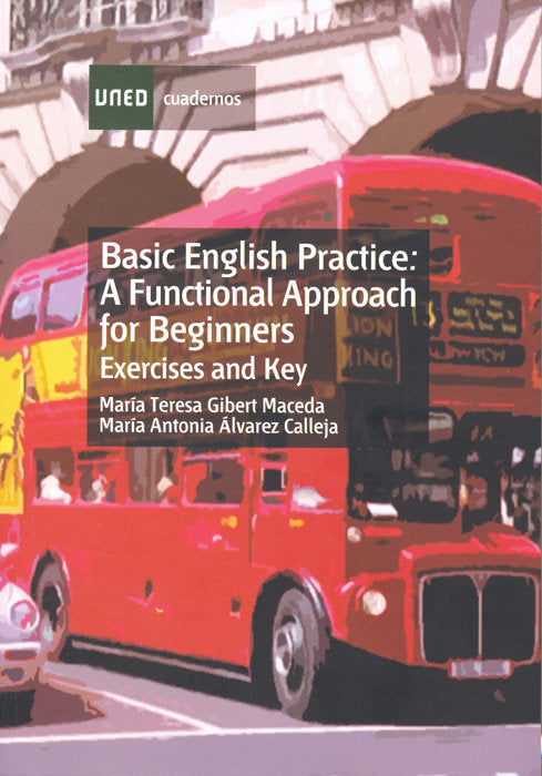 Basic english practice. A functional approach for beginners. Exercises and key, de Gibert Maceda, M.ª Teresa | portada del li
