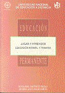 Jugar y aprender: educación infantil y primaria, de JIMENEZ FRIAS | portada del libro