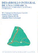 El desarrollo integral de una comarca en transformación: una perspectiva territorial, económica y fo, de Domínguez Garrido | 